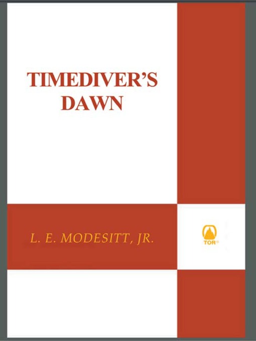 Title details for Timediver's Dawn by L. E. Modesitt, Jr. - Wait list